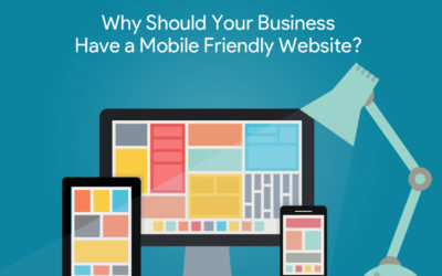 Why Should Your Business Have A Mobile Friendly Website?